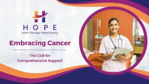 Read more about the article Embracing Cancer: The Call for Comprehensive Support