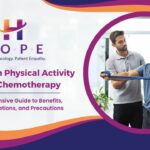 Engaging in Physical Activity During Chemotherapy: A Comprehensive Guide to Benefits, Recommendations, and Precautions