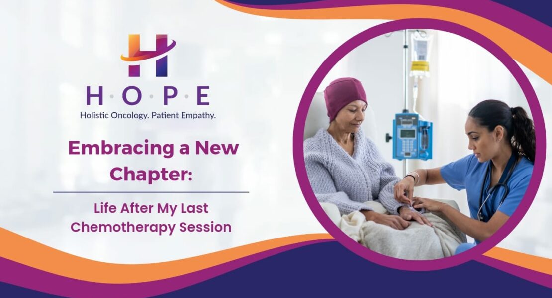 Embracing a New Chapter Life After My Last Chemotherapy Session