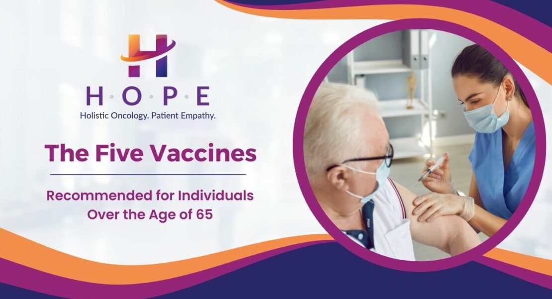 The Five Vaccines Recommended for Individuals Over the Age of 65